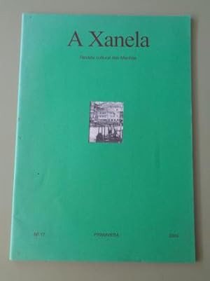 Seller image for A XANELA. Revista cultural das Marias. N 17- Primavera, 2004 for sale by GALLAECIA LIBROS