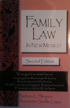 Bild des Verkufers fr Family Law in New Mexico : Living together, marriage, Divorce, zum Verkauf von -OnTimeBooks-