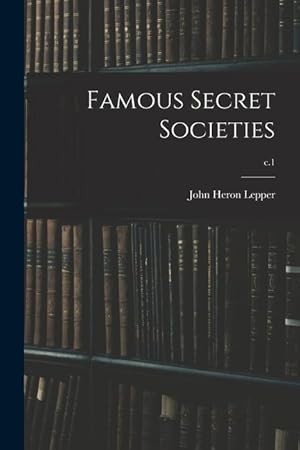 Bild des Verkufers fr Famous Secret Societies c.1 zum Verkauf von moluna