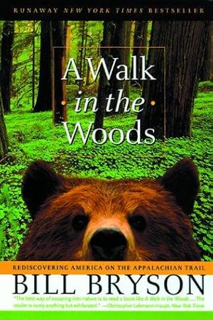Imagen del vendedor de A Walk in the Woods: Rediscovering America on the Appalachian Trail (Official Guides to the Appalachian Trail) a la venta por Giant Giant