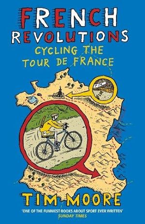 Seller image for French Revolutions: Cycling the Tour de France for sale by WeBuyBooks