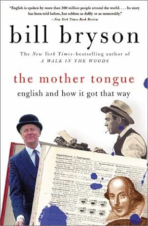 Bild des Verkufers fr The Mother Tongue - English And How It Got That Way zum Verkauf von Giant Giant