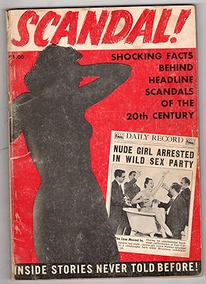 Scandal! Shocking Facts Behind Headline Scandals of the 20th Century