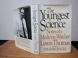 The Youngest Science: Notes of a Medicine-Watcher