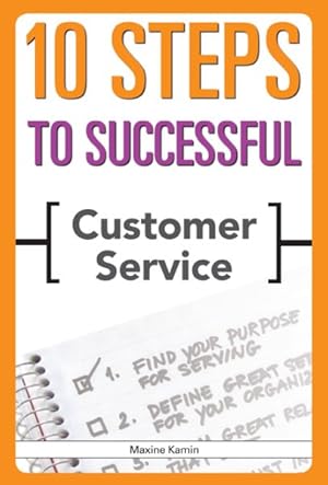 Image du vendeur pour 10 Steps to Successful Customer Service mis en vente par GreatBookPrices