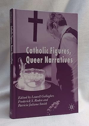 Immagine del venditore per Catholic Figures, Queer Narratives venduto da Book House in Dinkytown, IOBA