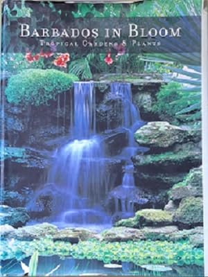 Imagen del vendedor de Barbados in Bloom: Tropical Gardens and Plants a la venta por Black Rock Books