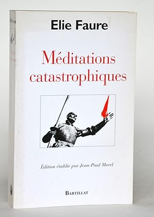 Seller image for Mditations catastrophiques for sale by Librairie Raimbeau