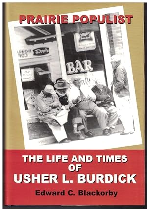 Seller image for Prairie Populist: The Life and Times of Usher L. Burdick for sale by Crossroad Books