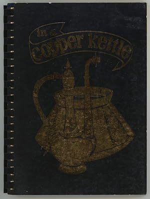 In a Copper Kettle : Something of the story together with a selection of some of the interesting ...
