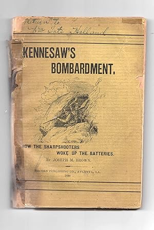 Kennesaw's Bombardment, or How the Sharpshooters Woke Up the Batteries