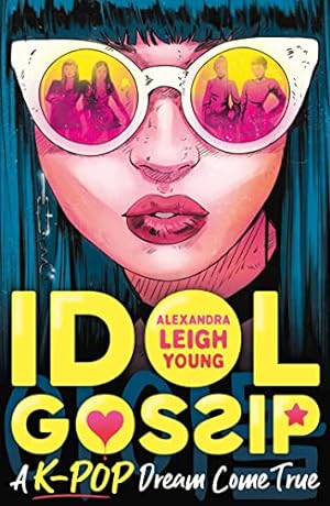 Seller image for Idol Gossip: A K-Pop dream come true for sale by WeBuyBooks