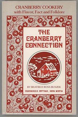 Seller image for Cranberry Connection : Cranberry Cookery with Flavor, Fact and Folklore for sale by cookbookjj