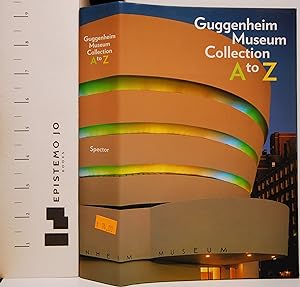 Seller image for Guggenheim Museum Collection A to Z for sale by Epistemo Jo Books