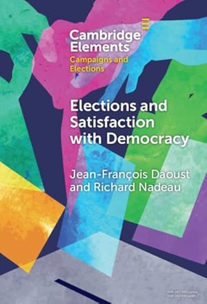 Bild des Verkufers fr Elections And Satisfaction With Democracy zum Verkauf von GreatBookPricesUK