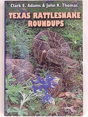 Seller image for Texas Rattlesnake Roundups for sale by H.S. Bailey