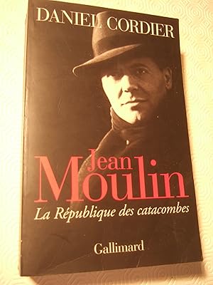 Image du vendeur pour Jean Moulin : La Rpublique Des Catacombes mis en vente par Domifasol