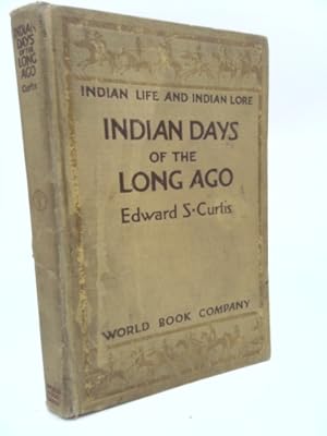 Seller image for Indian Life and Indian Lore Indian Days of Long Ago for sale by ThriftBooksVintage