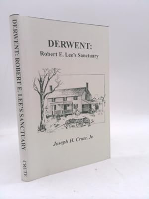 Seller image for Derwent : Robert E. Lee's Sanctuary for sale by ThriftBooksVintage