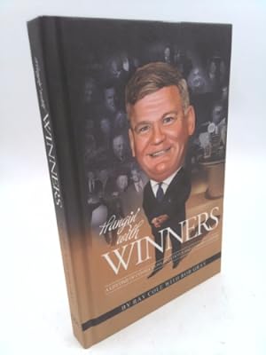 Bild des Verkufers fr Hangin' with Winners: A Lifetime of Connections, Anecdotes and Lessons Learned zum Verkauf von ThriftBooksVintage