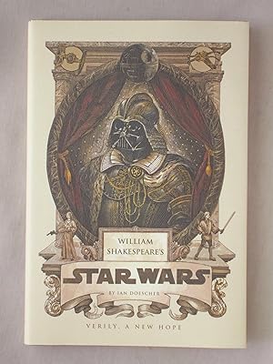 Bild des Verkufers fr William Shakespeare's Star Wars: Verily, A New Hope zum Verkauf von Mind Electric Books