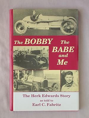 Bild des Verkufers fr The Bobby, the Babe, and Me: The Herk Edwards Story zum Verkauf von Mind Electric Books