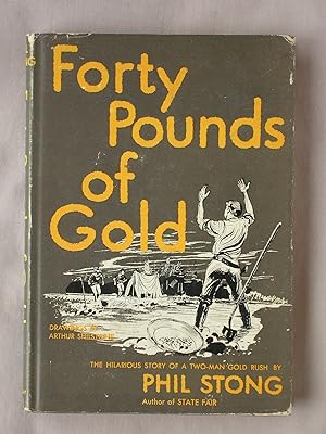 Forty Pounds of Gold