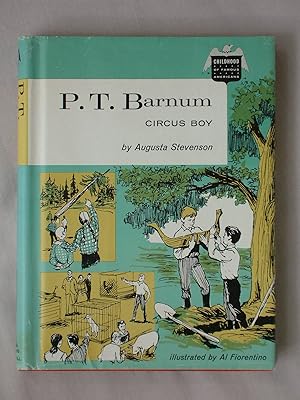 P.T. Barnum, Circus Boy: Childhood of Famous Americans Series