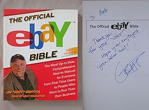 Seller image for The Official Ebay Bible: The Most Up-To-Date, Comprehensive How-To Manual for Everyone from First-Time Users to People Who Want to Run Their Own Business for sale by Mind Electric Books