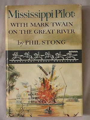 Mississippi Pilot: With Mark Twain on the Great River