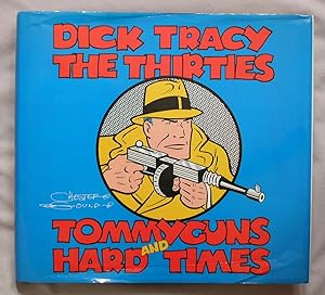 Dick Tracy, The Thirties: Tommyguns and Hard Times