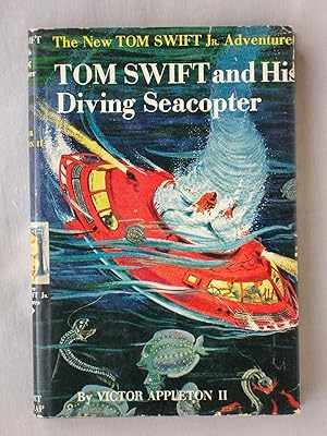 Tom Swift and His Diving Seacopter: The New Tom Swift Jr. Adventures #7