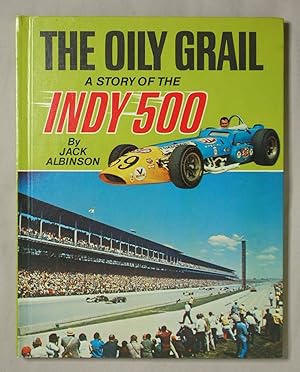 The Oily Grail: A Story of the Indy 500