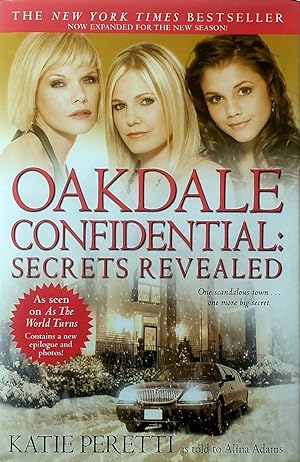 Immagine del venditore per Oakdale Confidential: Secrets Revealed venduto da Kayleighbug Books, IOBA