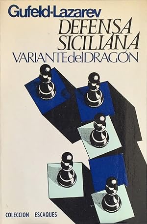Imagen del vendedor de Defensa Siciliana: Variante Del Dragn (Spanish Edition) a la venta por Librairie Cayenne