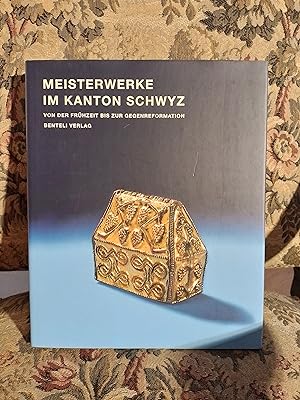Seller image for Meisterwerke im Kanton Schwyz for sale by Homeless Books
