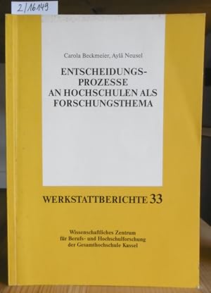 Seller image for Entscheidungsprozesse an Hochschulen als Forschungsthema. for sale by Versandantiquariat Trffelschwein