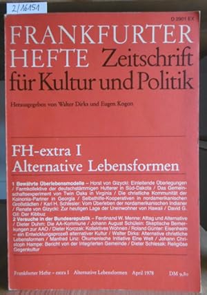Seller image for Frankfurter Hefte. Zeitschrift fr Kultur und Politik. Heft FH-extra I: Alternative Lebensformen. for sale by Versandantiquariat Trffelschwein