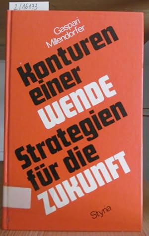 Imagen del vendedor de Konturen einer Wende - Strategien fr die Zukunft. a la venta por Versandantiquariat Trffelschwein