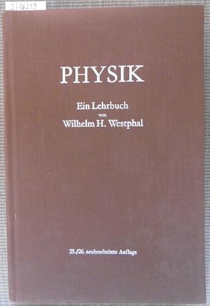 Imagen del vendedor de Physik. Ein Lehrbuch. 25./26.Aufl., neubearb. unter Mitarbeit v. Walter Westphal. a la venta por Versandantiquariat Trffelschwein