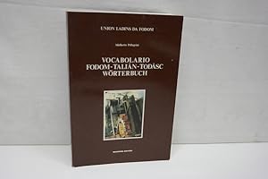 Vocabolario - Fodom-Talian-Todasc - Wörterbuch Wortschatz der ladinischen Mundart von Buchenstein...