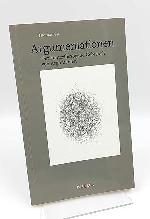 Bild des Verkufers fr Argumentationen Der kontextbezogene Gebrauch von Argumenten zum Verkauf von Antiquariat Smock