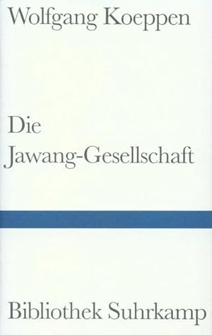 Bild des Verkäufers für Die Jawang-Gesellschaft: Ein Roman (Bibliothek Suhrkamp) zum Verkauf von Modernes Antiquariat - bodo e.V.