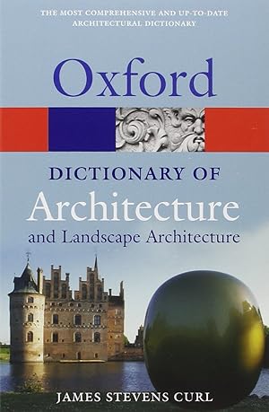 Seller image for A Dictionary of Architecture And Landscape Architecture (Oxford Paperback Reference) for sale by Modernes Antiquariat an der Kyll