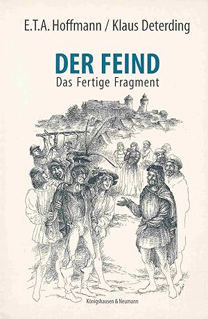 Bild des Verkufers fr Der Feind: Das Fertige Fragment. zum Verkauf von Antiquariat Bernhardt