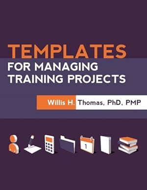 Imagen del vendedor de Templates for Managing Training Projects a la venta por GreatBookPrices