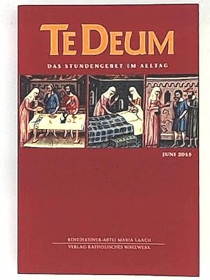 Imagen del vendedor de Te Deum 6/2015: Das Stundengebet im Alltag a la venta por Leserstrahl  (Preise inkl. MwSt.)