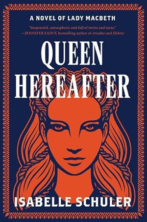 Bild des Verkufers fr Queen Hereafter : A Novel of Lady Macbeth zum Verkauf von AHA-BUCH GmbH