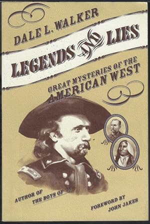 LEGENDS AND LIES; Great Mysteries of the American West
