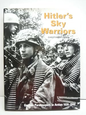 Immagine del venditore per Hitler's Sky Warriors: German Paratroopers in Action 1939-1945 venduto da Imperial Books and Collectibles